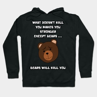 What doesn't kill you makes you stronger Hoodie